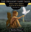 Image for The Twilight Fairy Tales : 3 Books In 1