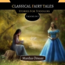 Image for Classical Fairy Tales : Tales For Toddlers: 3 Books In 1