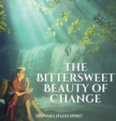 Image for The Bittersweet Beauty of Change