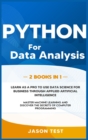 Image for Python for Data Analysis : Learn as a PRO to use data science for business through applied artificial intelligence. Master machine learning and discover the secrets of computer programming