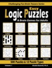 Image for Easy Logic Puzzles &amp; Brain Games for Adults : 500 Puzzles &amp; 12 Puzzle Types (Sudoku, Fillomino, Battleships, Calcudoku, Binary Puzzle, Slitherlink, Sudoku X, Masyu, Jigsaw Sudoku, Minesweeper, Suguru,