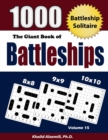 Image for The Giant Book of Battleships : Battleship Solitaire : 1000 Puzzles (8x8 - 9x9 -10x10)
