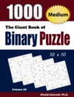 Image for The Giant Book of Binary Puzzle : 1000 Medium (10x10) Puzzles