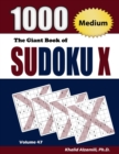 Image for The Giant Book of Sudoku X : 1000 Medium Sudoku X Puzzles
