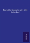 Image for OEsterreichs Kampfe im Jahre 1866