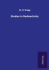 Image for Studies in Radioactivity
