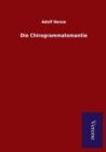 Image for Die Chirogrammatomantie