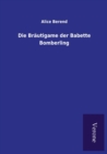 Image for Die Brautigame der Babette Bomberling