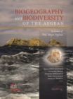 Image for Biogeography and Biodiversity of the Aegean : In Honour of Prof. Moysis Milonas