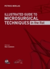 Image for Illustrated Guide to Microsurgical Techniques in the Rat