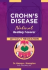 Image for Crohn&#39;s Disease : Natural Healing Forever, Without Medication