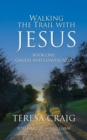 Image for Walking the Trail With Jesus: Book One: Galilee and Coastal Areas