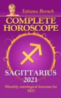 Image for Complete Horoscope Sagittarius 2021: Monthly Astrological Forecasts for 2021