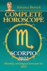 Image for Complete Horoscope Scorpio 2022 : Monthly Astrological Forecasts for 2022