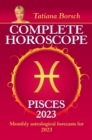 Image for Complete Horoscope Pisces 2023: Monthly astrological forecasts for 2023