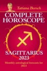 Image for Complete Horoscope Sagittarius 2023: Monthly astrological forecasts for 2023