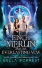 Image for Harley Merlin 15 : Finch Merlin and the Everlasting Vow