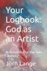 Image for Your Logbook : God as an Artist: 49 Activations for your own Creativity