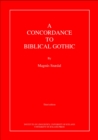Image for A Concordance to Biblical Gothic: Volumes One and Two
