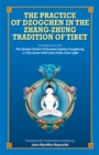 Image for The Practice of Dzogchen in the Zhang Zhung Tradition of Tibet