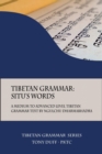 Image for Tibetan Grammar : Situ&#39;s Words: A Medium to Advanced Level Grammar Text