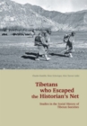 Image for Tibetans Who Escaped the Historian&#39;s Net