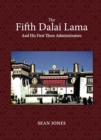 Image for The Fifth Dalai Lama And His First Three Administrators