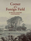 Image for Corner of a Foreign Field : : The British Cemetery at Kathmandu