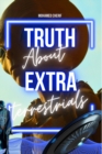 Image for Truth about Extraterrestrials