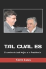 Image for Tal Cual Es : El camino de Jose Mujica a la presidencia