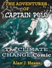 Image for The Adventures of Captain Polo: : The Climate Change Comic