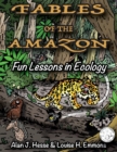 Image for Fables of the Amazon : Fun Lessons in Ecology