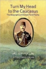 Image for Turn My Head to the Caucasus