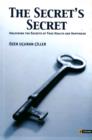 Image for The Secret&#39;s Secret : Unlocking the Secrets to True Health and Happiness