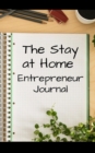 Image for The Stay at Home Entrepreneur Journal