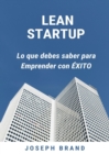 Image for Lean Startup: Lo que Debes Saber para Emprender con Exito