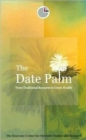 Image for The date palm  : from traditional resource to green wealth