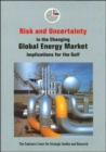 Image for Risk and Uncertainty in the Changing Global Energy Market