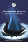 Image for The Gulf oil and gas sector  : potential and constraints