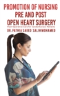 Image for Promotion of Nursing Pre and Post Open Heart Surgery