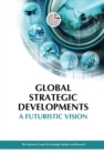 Image for Global Strategic Developments : A Futuristic Vision