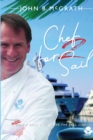 Image for Chef For Sail : MORE Below Deck and Above The Fall Line, Chef For Sail Trilogy Book 2