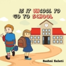 Image for Is it uncool to go to school