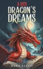 Image for A red dragon&#39;s dreams