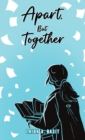 Image for Apart, But Together