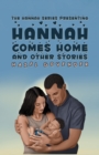 Image for Hannah comes home and other stories