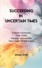 Image for Succeeding in uncertain times