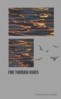 Image for Fire through ashes