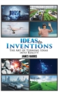Image for Ideas to inventions