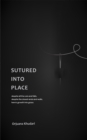 Image for Sutured into place